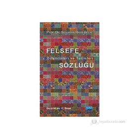 FELSEFE DOKTRINLERI VE TERIMLERI SÖZLÜĞÜ - SÜLEYMAN HAYRI BOLAY