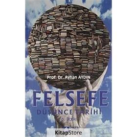 FELSEFE DÜŞÜNCE TARIHI - AYHAN AYDIN