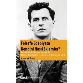 Felsefe Edebiyata Kendini Nasıl Eklemler? - Ahmet Sarı
