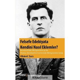 Felsefe Edebiyata Kendini Nasıl Eklemler? - Ahmet Sarı