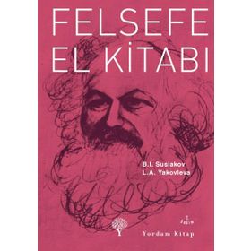 FELSEFE EL KITABI - B. I. SUSLAKOV;Y. A. YAKOVLEVA