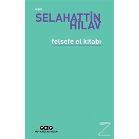 FELSEFE EL KİTABI - SELAHATTIN HILAV