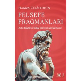 Felsefe Fragmanları Hamza Celaleddin