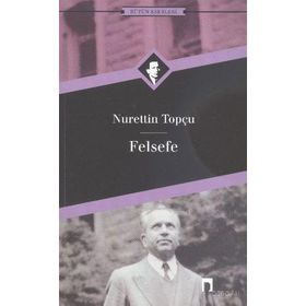 FELSEFE - HÜSEYİN GAZI TOPDEMIR