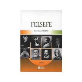 FELSEFE - HÜSEYİN GAZI TOPDEMIR