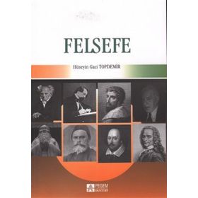 FELSEFE - HÜSEYİN GAZI TOPDEMIR