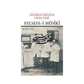 Felsefe-i Musiki - Zigardelakizade Salih Nabi