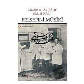 Felsefe-i Musiki - Zigardelakizade Salih Nabi