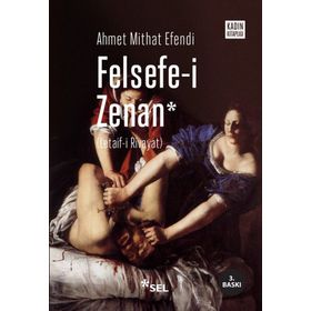 Felsefe-i Zenan (Osmanlıca Orjinali İle Birlikte)- Ahmet Mithat Efendi