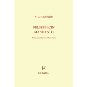 Felsefe İçin Manifesto - Alain Badiou