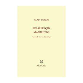 Felsefe İçin Manifesto - Alain Badiou