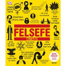 FELSEFE KİTABI (CILTLI) - CLIVE HILL;DOUGLAS BURNHAM;JOHN MARENBON;MARCUS WEEKS;PETER J. KING;WILL BUCKINGHAN