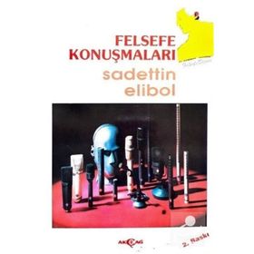 FELSEFE KONUŞMALARI - SADETTIN ELIBOL
