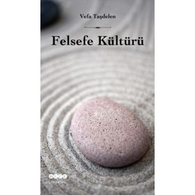 Felsefe Kültürü - Vefa Taşdelen