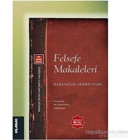 Felsefe Makaleleri - babanzade ahmet naim