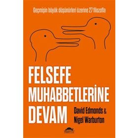 Felsefe Muhabbetlerine Devam - David Edmonds Nigel Warburton