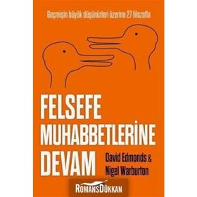 Felsefe Muhabbetlerine Devam - David Edmonds Nigel Warburton