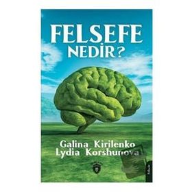 Felsefe Nedir? - Lydia Korshunova
