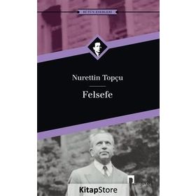 Felsefe - Nurettin Topçu