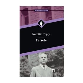 Felsefe - Nurettin Topçu