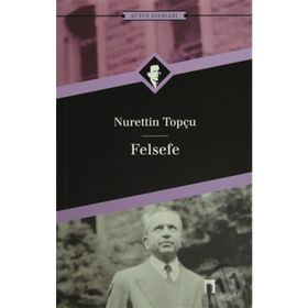 Felsefe - Nurettin Topçu