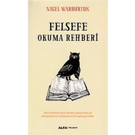 Felsefe Okuma Rehberi - Nigel Warburton