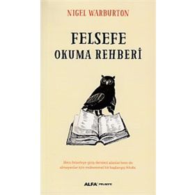 Felsefe Okuma Rehberi - Nigel Warburton