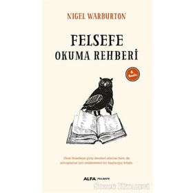 Felsefe Okuma Rehberi - Nigel Warburton