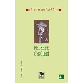 Felsefe Öyküleri Felix Marti İbanez