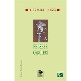 Felsefe Öyküleri Felix Marti İbanez