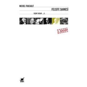 FELSEFE SAHNESI - MICHEL FOUCALUT