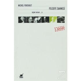 FELSEFE SAHNESI - MICHEL FOUCALUT