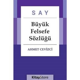 FELSEFE SÖZLÜĞÜ - AHMET CEVIZCI