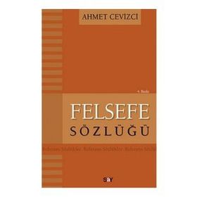 Felsefe Sözlüğü - Gülser Erçel