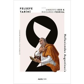Felsefe Tarihi 2 - Hellenizmden Augustinus - Ciltli - Umberto Eco