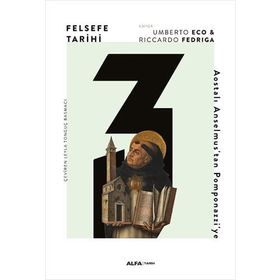 Felsefe Tarihi 3 (Ciltli): Aostalı Anselmus'tan Pomponazzi'ye