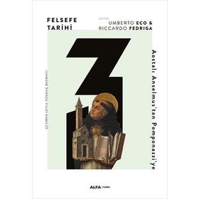 Felsefe Tarihi 3 (Ciltli): Aostalı Anselmus'tan Pomponazzi'ye