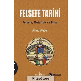 Felsefe Tarihi - Alfred Weber