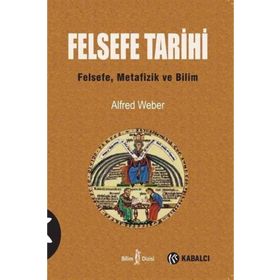 Felsefe Tarihi - Alfred Weber
