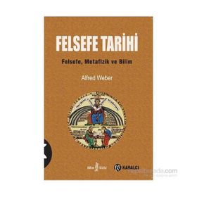 Felsefe Tarihi - Alfred Weber