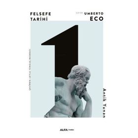 Felsefe Tarihi Antik Yunan - Umberto Eco