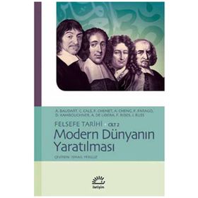 FELSEFE TARIHI CILT 2 - MODERN DÜNYANIN YARATILMASI - DERLEME
