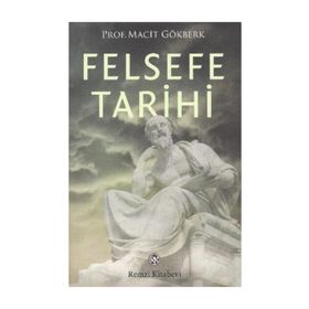 FELSEFE TARIHI - MACIT GÖKBERK
