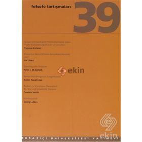 Felsefe Tartışmaları Sayı: 39 - Kollektif
