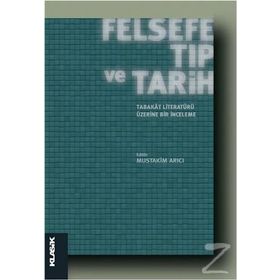 Felsefe, Tıp ve Tarih Tabakat Literatürü Üzerine Bir İnceleme - Mustakim Arıcı