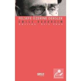 Felsefe Üzerine Dersler - Emile Durkheim