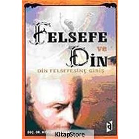 FELSEFE VE DIN - MEVLÜT ALBAYRAK
