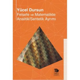 Felsefe ve Matematikte Analitik-Sentetik Ayrımı - Yücel Dursun