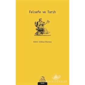 Felsefe ve Tarih Sadık Türker Pinhan Yayıncılık
