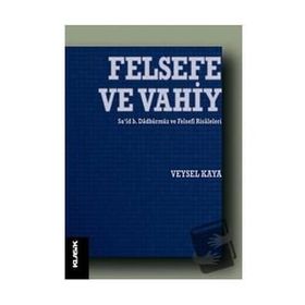 Felsefe ve Vahiy - Veysel Kaya